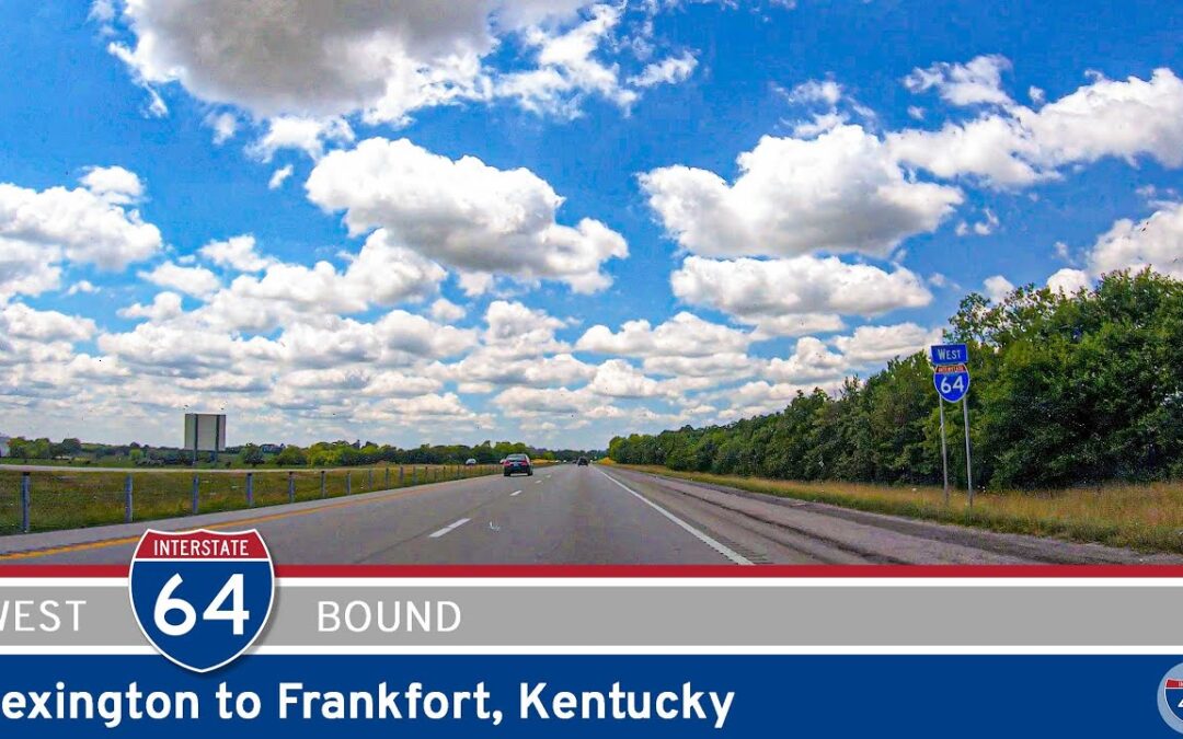 Interstate 64: Lexington to Frankfort – Kentucky