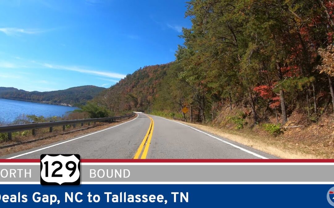 U.S. Route 129: Tallassee to Deals Gap – TN/NC