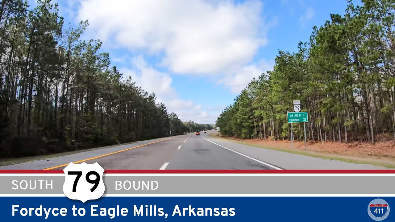 U.S. Route 79: Fordyce to Eagle Mills – Arkansas