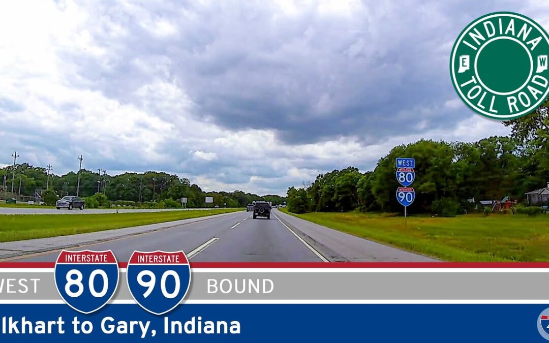 Interstate 80 / Interstate 90 – Indiana Toll Road: Elkhart to Gary