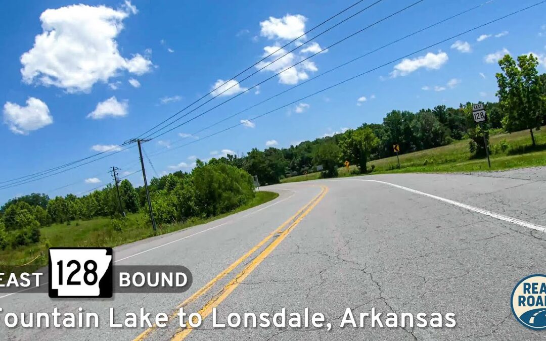 Arkansas Highway 128: Fountain Lake to Lonsdale