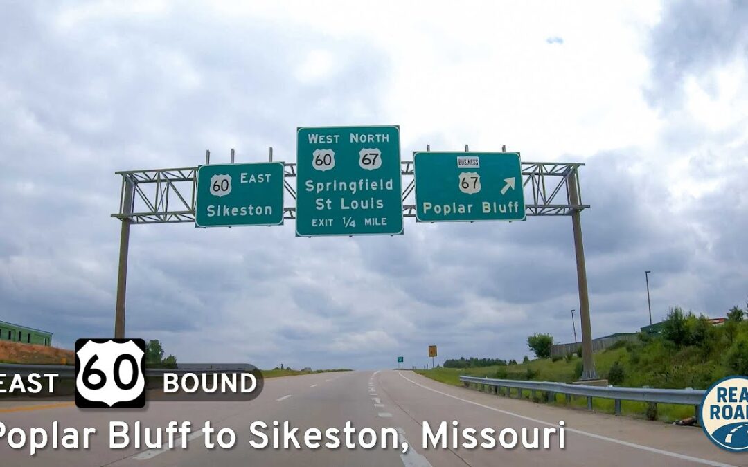 U.S. Route 60: Poplar Bluff to Sikeston ~ Missouri